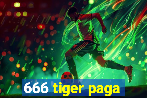 666 tiger paga